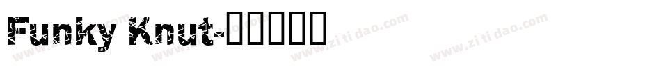 Funky Knut字体转换